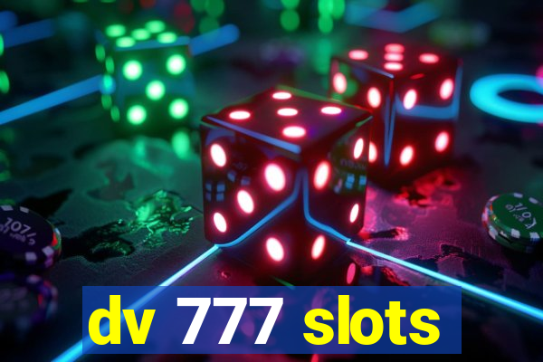 dv 777 slots